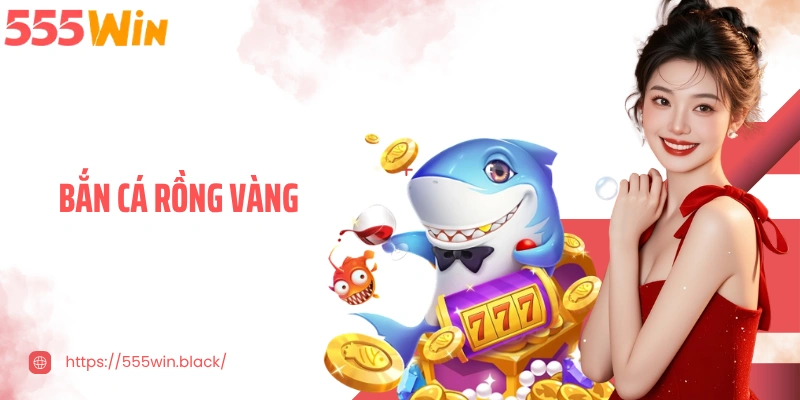 Bắn Cá Rồng Vàng - Giải Trí Đỉnh Cao, Thưởng Ngập Tràn