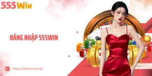 Đăng Nhập 555WIN